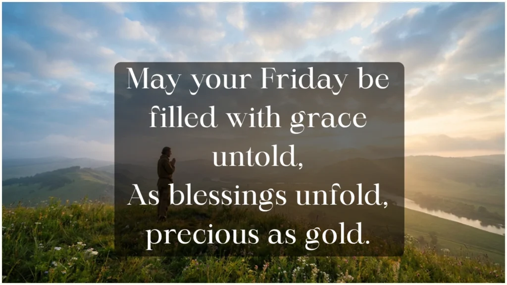Friday Blessings